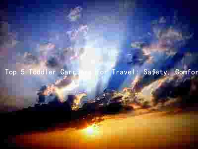 Top 5 Toddler Carriers for Travel: Safety, Comfort, and Legal Considerations