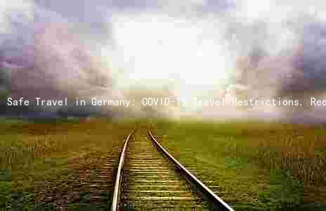 Safe Travel in Germany: COVID-19 Travel Restrictions, Recommended Safety Measures, and Precautions for Public Transportation and Accommodations