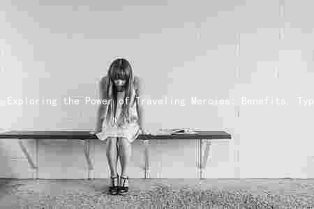 Exploring the Power of Traveling Mercies: Benefits, Types, and Risks